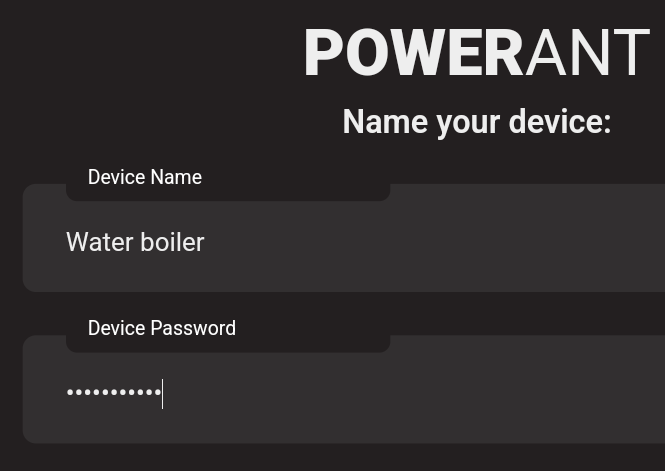 Powerant configuration panel with the ability to name the device and give it a password.